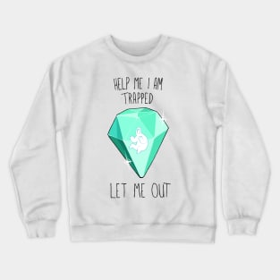 He is trapped! Crewneck Sweatshirt